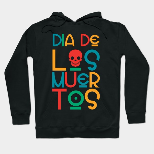 Dia De Los Muertos Hoodie by MZeeDesigns